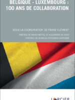 Belgique - Luxembourg: 100 ans de collaboration