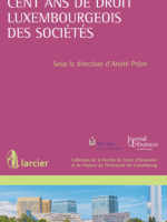 Cent ans de droit luxembourgeois des sociétés