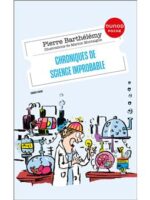 Chroniques de science improbable