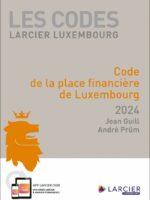Code de la place financière de Luxembourg 2024
