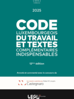 Code luxembourgeois du travail Édition 2025