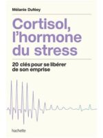 Cortisol, l'hormone du stress