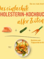 Das einfachste Cholesterin-Kochbuch aller Zeiten