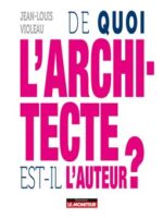 De quoi l'architecte est-il l'auteur ?