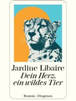 Dein Herz, ein wildes Tier