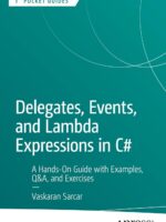 Delegates, Events, and Lambda Expressions in C#