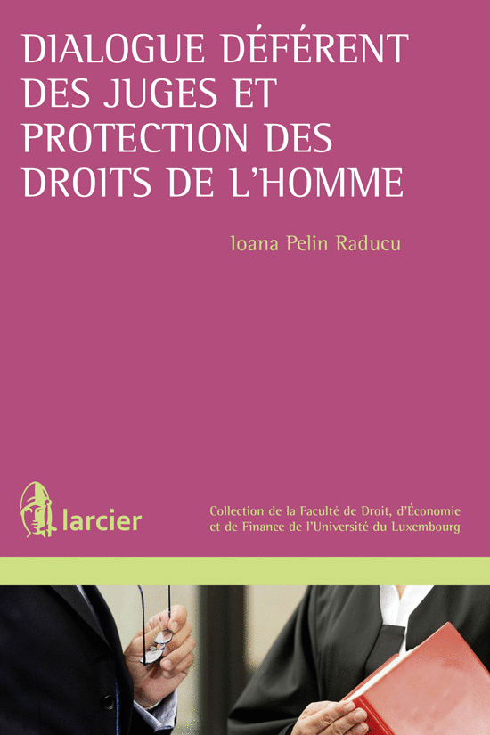 Dialogue déférent des juges et protection des droits de l'homme