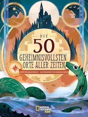 Die 50 geheimnisvollsten Orte der Welt