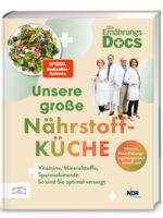 Die Ernährungs-Docs – Unsere große Nährstoffküche
