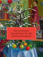 Die schönsten Geschichten für den Weihnachtsabend