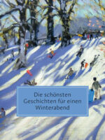 Die schönsten Geschichten für einen Winterabend