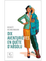 Dix aventurières en quête absolue