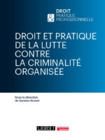 Droit et pratique de la lutte contre la criminalité organisée