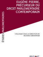 Eugène Pierre, précurseur du droit parlementaire contemporain