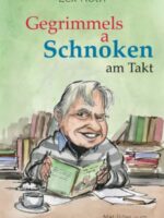 Gegrimmels a Schnoken am Takt