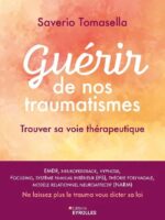 Guérir de nos traumatismes
