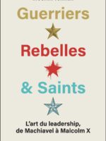 Guerriers, rebelles et saints