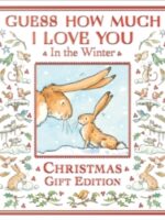 Guess How Much I Love You in the Winter