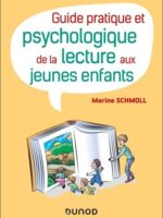 Guide pratique et psychologique de la lecture aux jeunes enfants