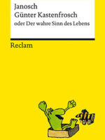 Günter Kastenfrosch oder Der wahre Sinn des Lebens