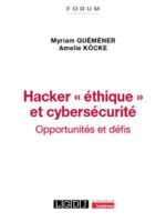 Hacker "éthique" et cybersécurité