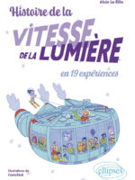 Histoire de la vitesse de la lumière en 19 expériences