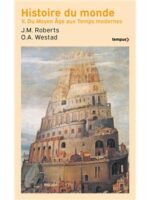 Histoire du monde - Tome 2 Du Moyen Age aux Temps modernes