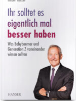 Ihr solltet es eigentlich mal besser haben