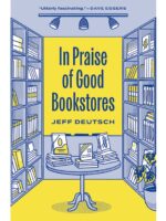 In Praise of Good Bookstores
