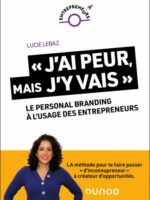 « J'ai peur, mais j'y vais ! »