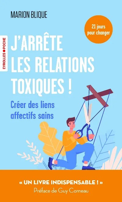 J'arrête les relations toxiques !