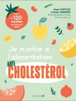 Je m'initie à l'alimentation anticholestérol