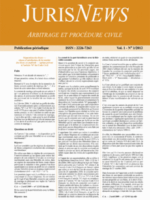 Jurisnews - Arbitrage et procédure civile