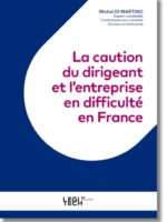 La caution du dirigeant et l'entreprise en difficulté en France