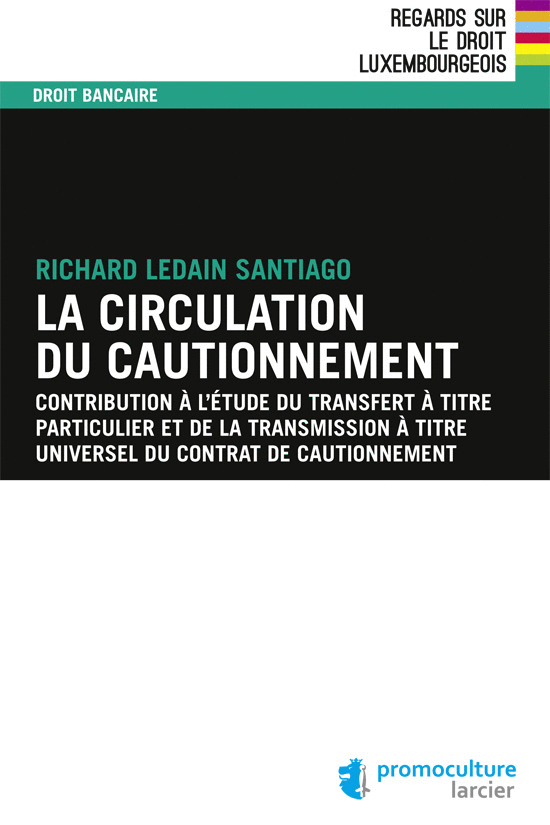 La circulation du cautionnement