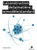 La construction de la matière : le modèle standard