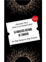 La fabuleuse histoire de l'Univers