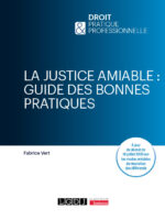 La justice amiable : guide des bonnes pratiques