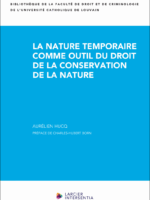 La nature temporaire comme outil du droit de la conservation de la nature