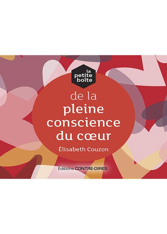 La petite boîte de la pleine conscience du cœur