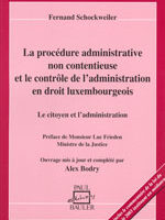 La procédure administrative non contentieuse et le contrôle de l’administration en droit luxembourgeois