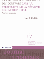 La réforme du droit belge des contrats dans la perspective de la réforme luxembourgeoise