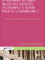 La réforme du droit belge des sociétés, un exemple à suivre pour le Luxembourg ?