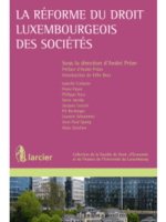 La réforme du droit luxembourgeois des sociétés