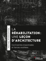 La réhabilitation, une leçon d'architecture