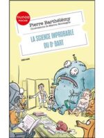 La science improbable du Dr Bart