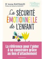 La sécurité émotionnelle de l'enfant