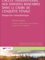 L'accès transnational aux données bancaires dans le cadre de l'enquête pénale