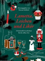 Lametta, Leichen und Likör