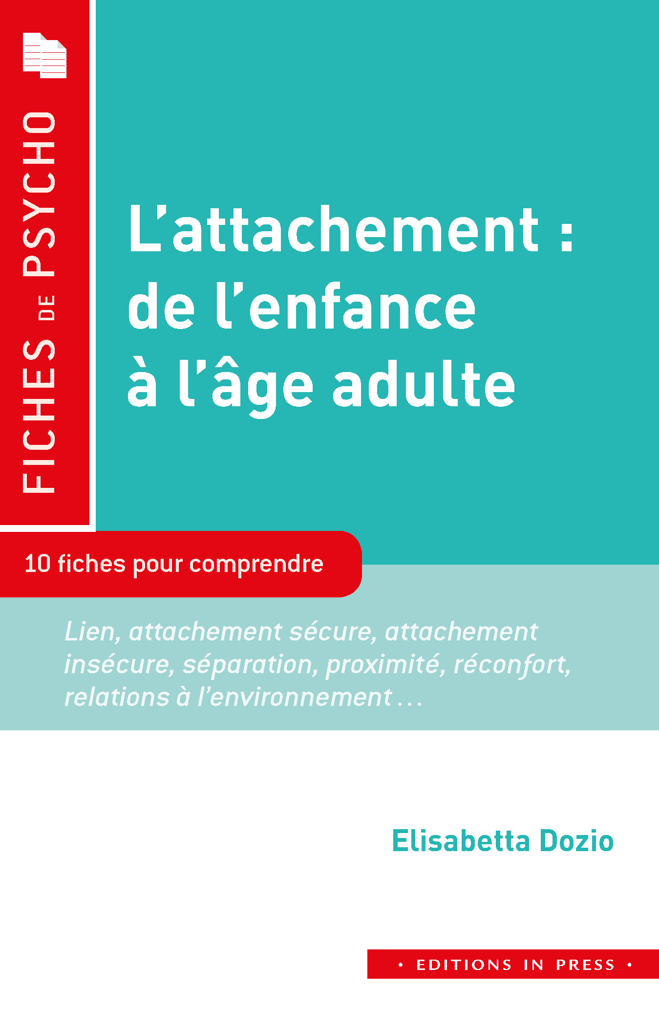 L’attachement : de l’enfance à l’âge adulte